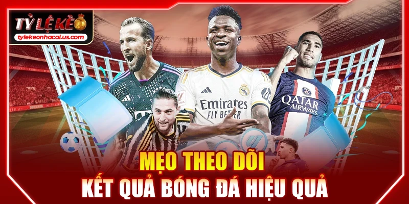 KQBD Kết Quả Bóng Đá Hôm Nay | Tỷ Số & Tỷ Lệ Kèo Nhà Cái 35 Mẹo theo dõi kết quả bóng đá hiệu quả